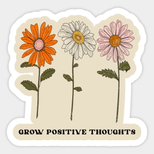 Daisy-Grow positive thoughts,garden gift,plant lover Sticker